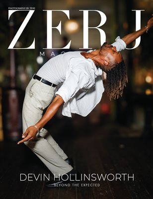 ZERJ Magazine featuring Devin Hollinsworth (Beyond The Expected)