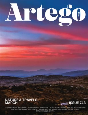 ARTEGO MAGAZINE - NATURE & TRAVELS MARCH ISSUE 743