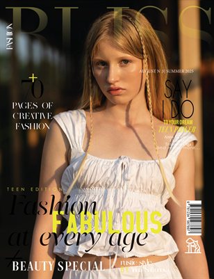 BLISS Magazine | The July Teen Edition | Vol.3 | 2025