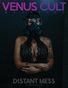 Venus Cult No.74 – Distant Mess Cover