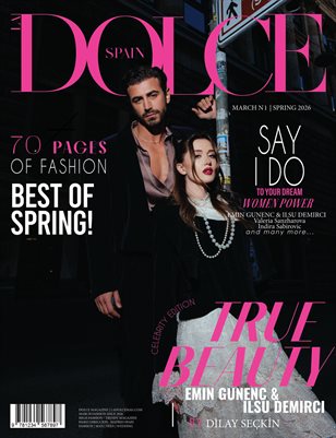 DOLCE MAGAZINE| THE MARCH EMIN GUNENC & ILSU DEMIRCI EDITION| Vol.1 | 2026