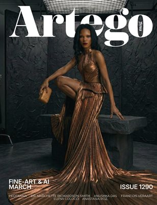 ARTEGO MAGAZINE - FINE-ART & AI MARCH ISSUE 1290