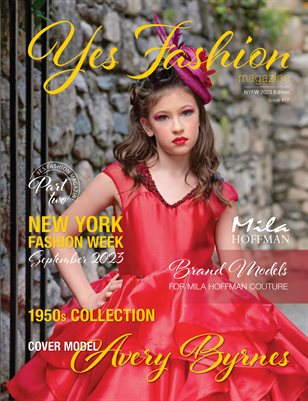 Yes Fashion Magazine #17, Mila Hoffman, NYFW September 2023, Part Two