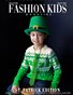 Fashion Kids Magazine | Issue #1360 - St. Patrick Edition