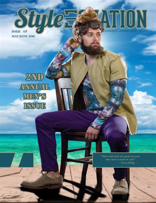 STYLE EQUATION MAGAZINE - 2ND ANNUAL MEN'S - ISSUE #17 - MAY/JUNE - 2016