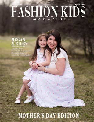 Fashion Kids Magazine | Issue #616 - Mother's Day Special