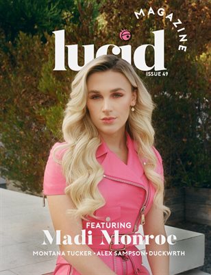 Lucid Magazine / Madi Monroe, Issue 49