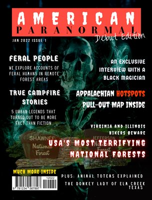 JANUARY 2022 The Debut Issue of American Paranormal Magazine