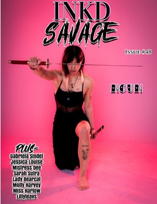 Inkd Savage Magazine Issue #48 - Noun