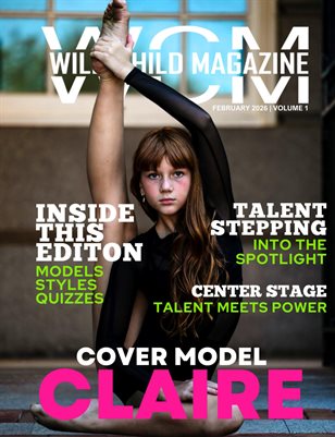Wild Child Magazine February 2026 Volume 1