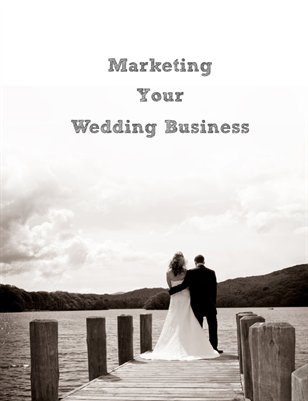 The English Wedding Guide to Marketing your Wedding Business