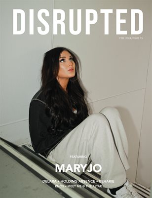 Disrupted Magazine / Feb 2024, Issue 15