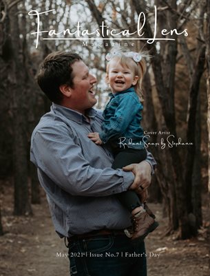 Fantastical Lens Magazine | Issue No.7 | Father's Day