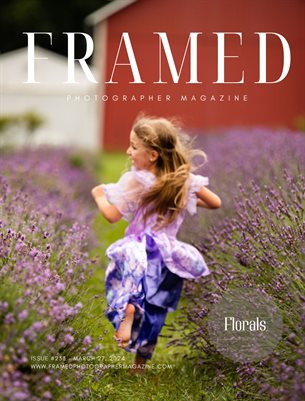 Framed Photographer Magazine | Issue 233 | Florals