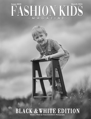 Fashion Kids Magazine | Issue #839 - Black & White Edition