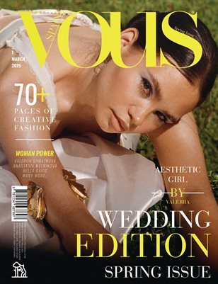 VOUS Magazine | The March Wedding Edition | Vol.1 | 2025