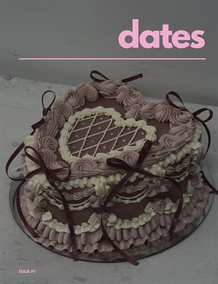 dates magazine issue #1 "january 31, 2025"