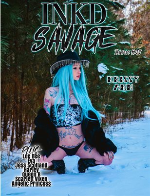 Inkd Savage Magazine Issue #67 - Krissy Ann