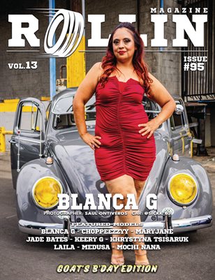 Rollin Magazine - Issue 95 (Cover Model Blanca G)