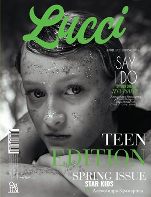 LUCCI Magazine | The April Teen Edition | Vol.2 | 2026
