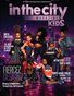 In The City Kids Magazine Vol.10 Ft. Fiercez Designz