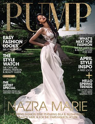PUMP Magazine | The Ultimate Fashion and Beauty Edition | Vol.3 | April 2021
