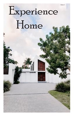 Experience Home Iss. 1