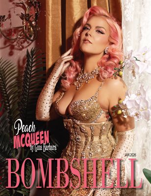 BOMBSHELL Magazine January 2026 - Peach McQueen Cover