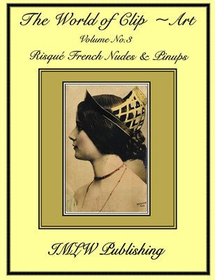 The World of Clip Art #3, French Nudes & Pinups