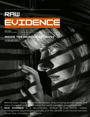 Raw Evidence Issue 01- Inside the Murder Archives