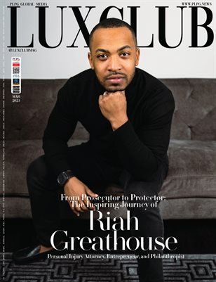 LUXCLUB MAGAZINE - RIAH GREATHOUSE - MARCH 2023 - PLPG GLOBAL MEDIA