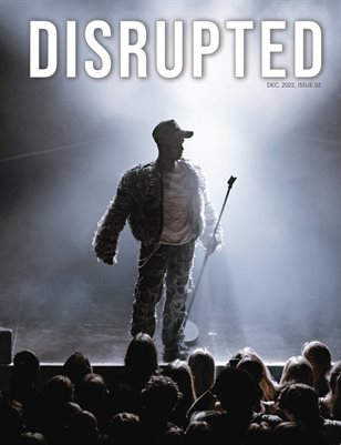 Disrupted Magazine / Dec 2022, Issue 02