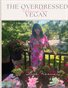 Overdressed  Vegan Volume II