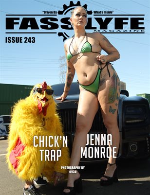 FASS LYFE ISSUE 243 FT. JENNA MONROE & CHICK'N TRAP