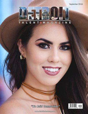 Detroit Talent Magazine September 2016 Edition 