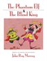 The Phantom Elf & The Blind King