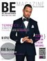 BE Magazine Presents THE MEN'S ISSUE