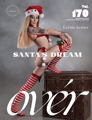 DECEMBER 2024 Issue (Vol – 170) | OVER Magazines