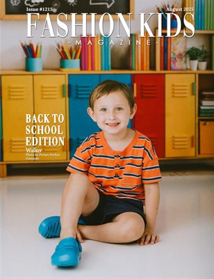 Fashion Kids Magazine | Issue #1215 - Back To School Edition