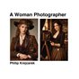  A Woman Photographer
