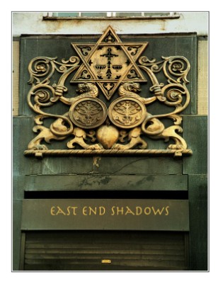 East End Shadows 
