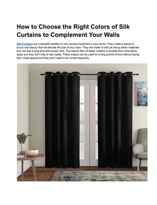 How to Choose the Right Colors of Silk Curtains to Complement Your Walls