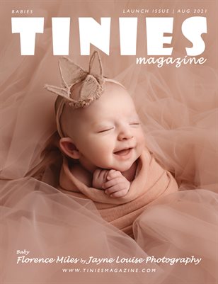 TINIES MAGAZINE|BABIES: LAUNCH ISSUE - AUG 2021