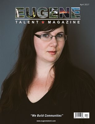 Eugene Talent Magazine April 2017 Edition