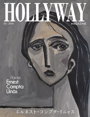 HOLLYWAY Magazine | March 2026 | Ernest Compta Llinàs