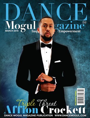 Dance Mogul Magazine featuring Affion Crockett