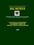 MSL Metrics Benchmarking Research Report