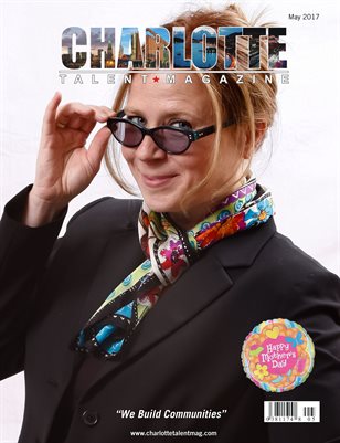 Charlotte Talent Magazine May 2017 Edition
