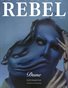 Rebel Magazine Issue AM