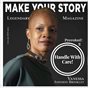 Make Your Story Legendary Magazine - January 2019 